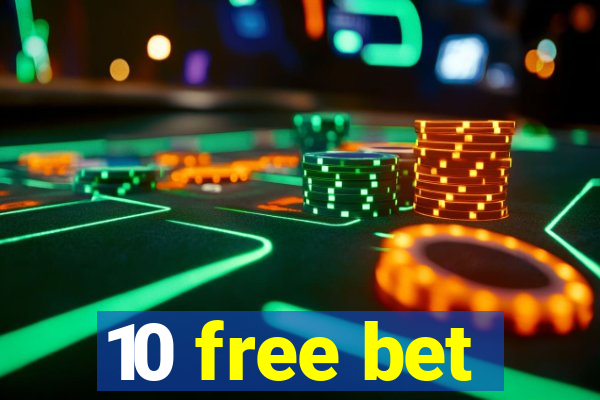 10 free bet